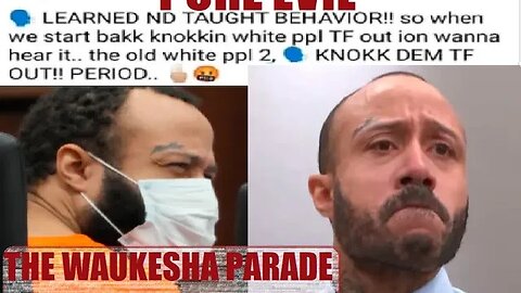 UNBECOMING PURE EVIL WAUKESHA MASSACRE TRIAL PT 2