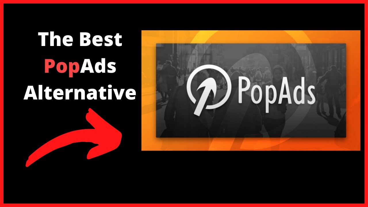 The Best PopAds Alternative in 2022