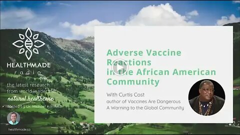 Adverse Vaccine Reactions in the African American Community with Curtis Cost