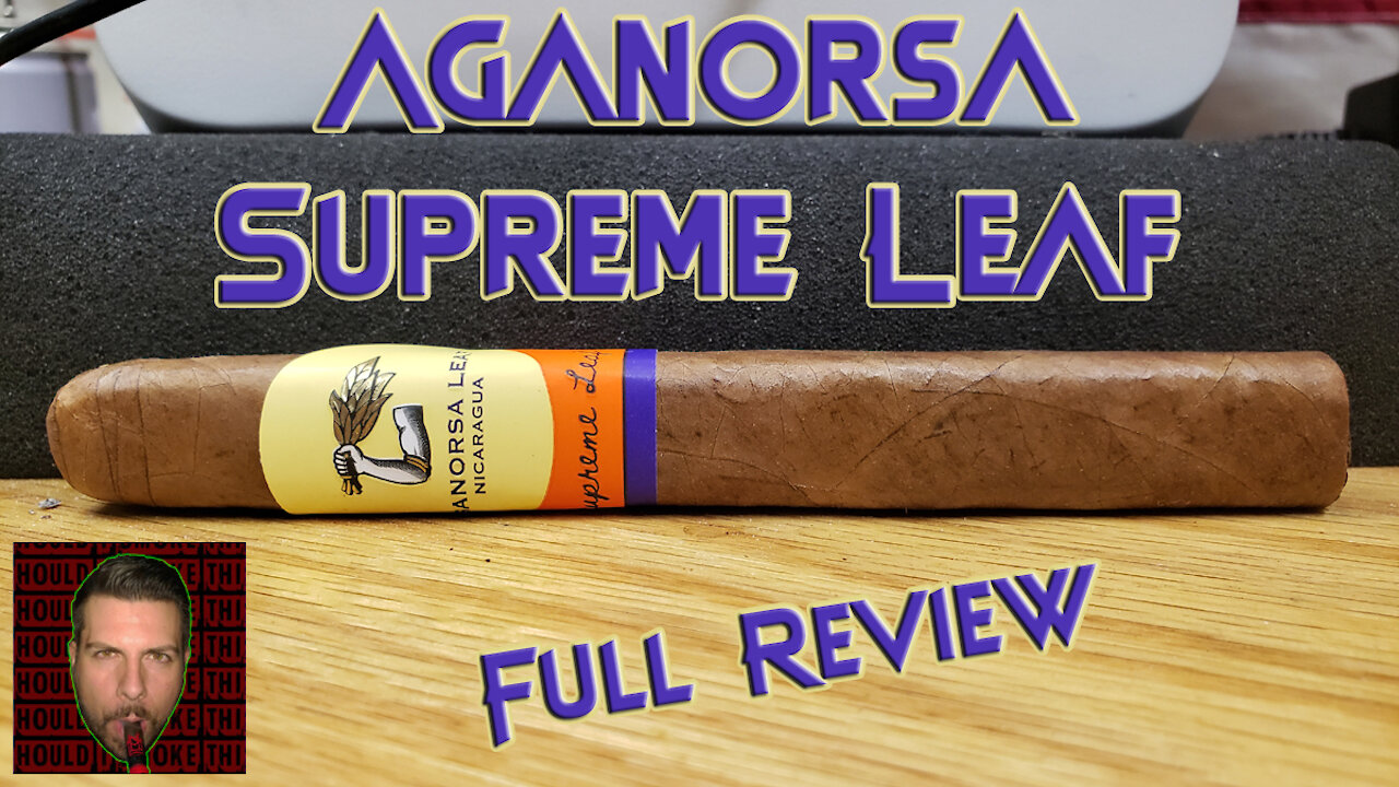 Aganorsa Supreme Leaf (Full Review) - Should I Smoke This