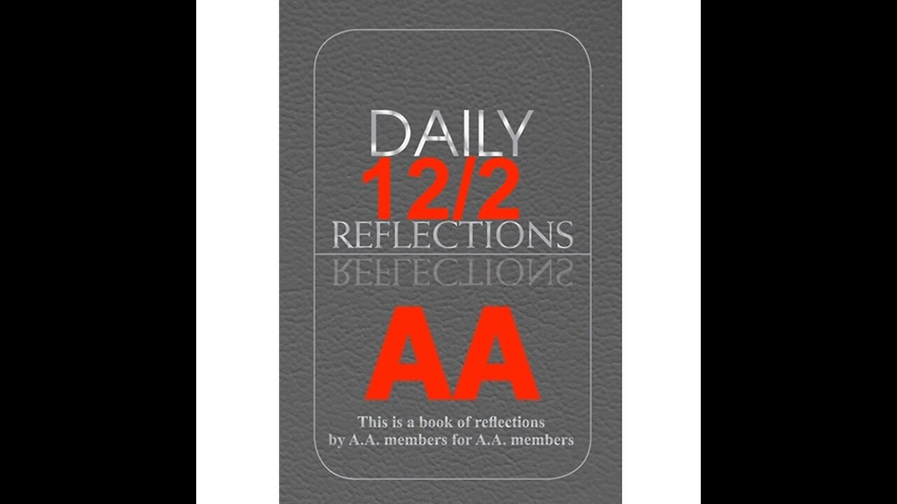 Daily Reflections – December 2 – Alcoholics Anonymous - Read Along