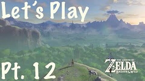 LP | The Legend of Zelda: Breath of the Wild | Rito Village & Flight Range | Pt. 12