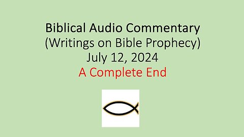 Biblical Audio Commentary – A Complete End