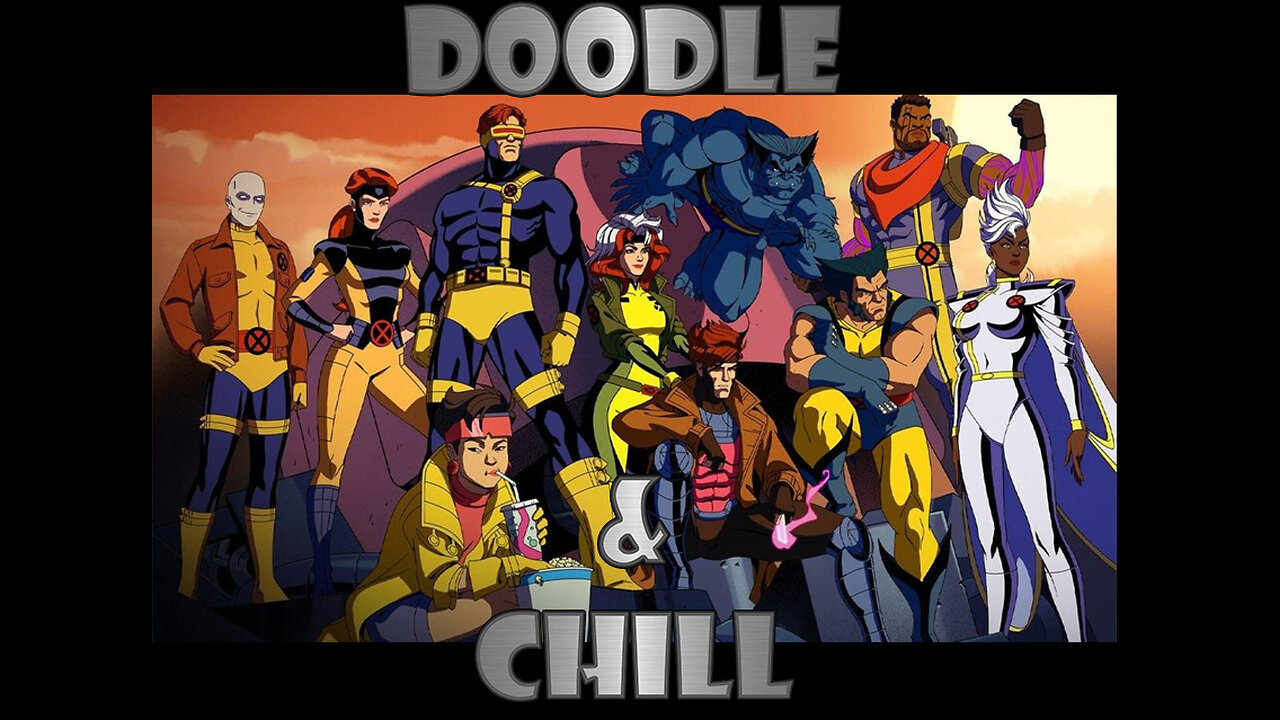 Doodle & Chill: X-Men 97 #Xmen97