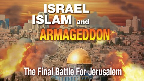 Israel, Islam and Armageddon