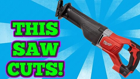 Check Out This Milwaukee M18 Reciprocating Saw - SAWZALL!