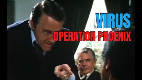 Virus ( 1980 ) - Operation Phoenix