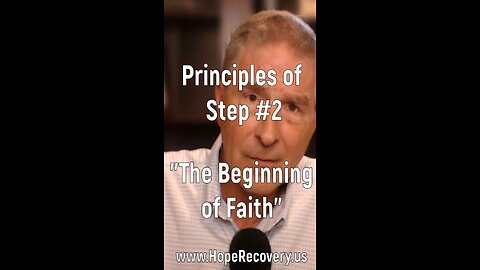 Step 2 - The Beginning of Faith