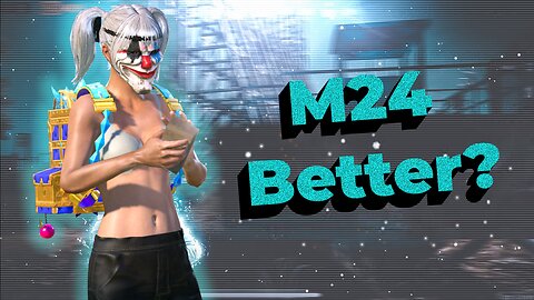 M24 better?