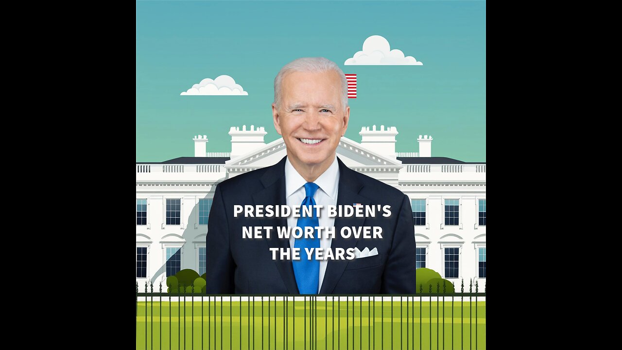 PRESIDENT BIDEN'S NET WORTH OVER THE YEARS