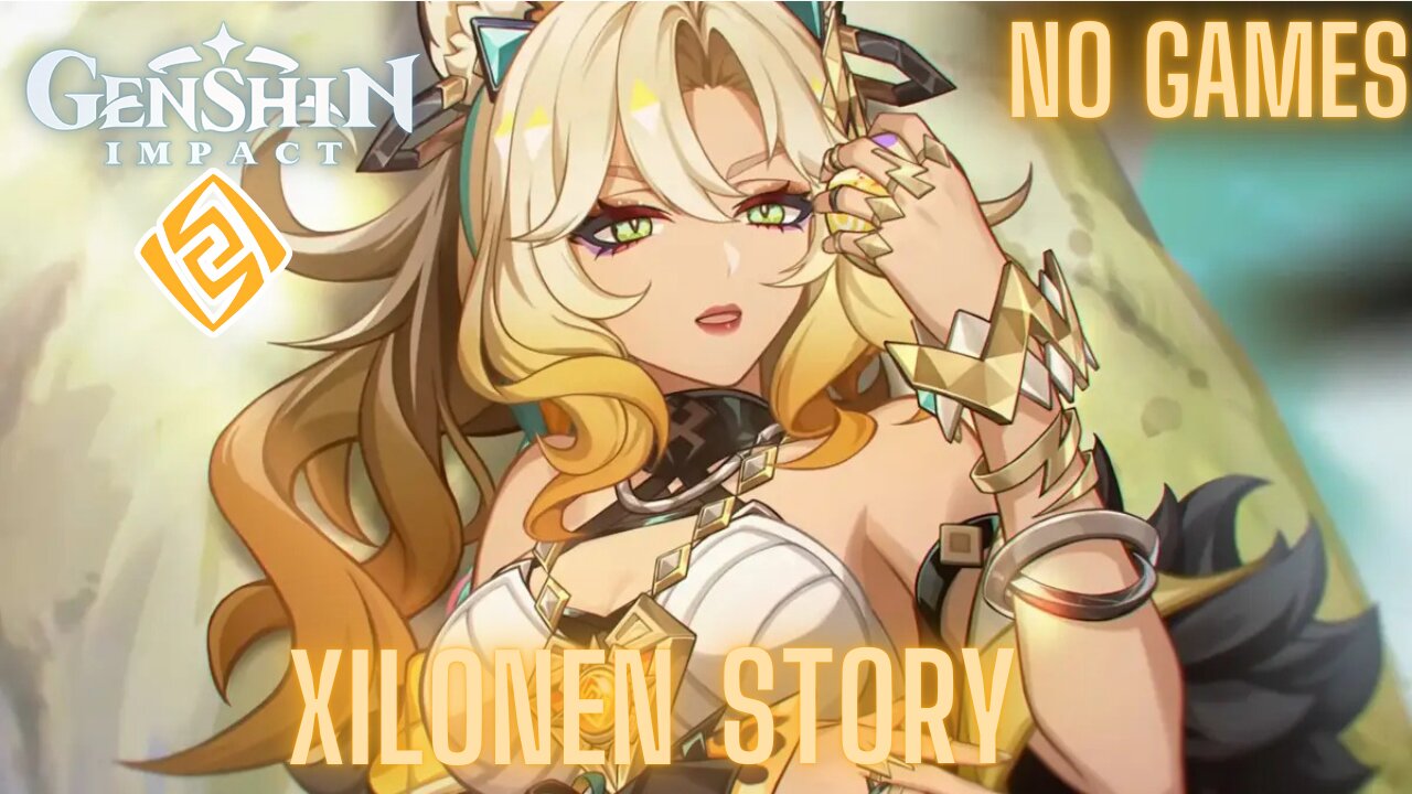 No Games: Genshin Impact Xilonen Story Episode 4