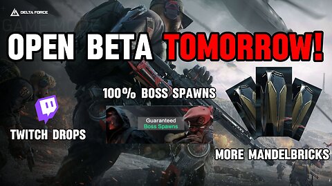 Delta Force Open Beta Tomorrow! Everything you need to know!
