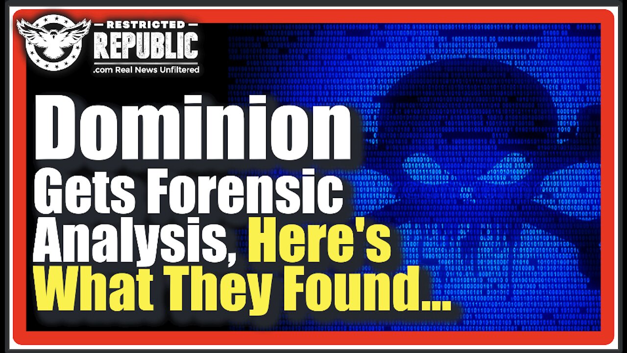 Dominion Voting Machines Get Forensic Analysis, Here’s What They Found…