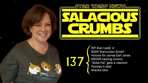 STAR WARS News and Rumor: SALACIOUS CRUMBS Episode 137