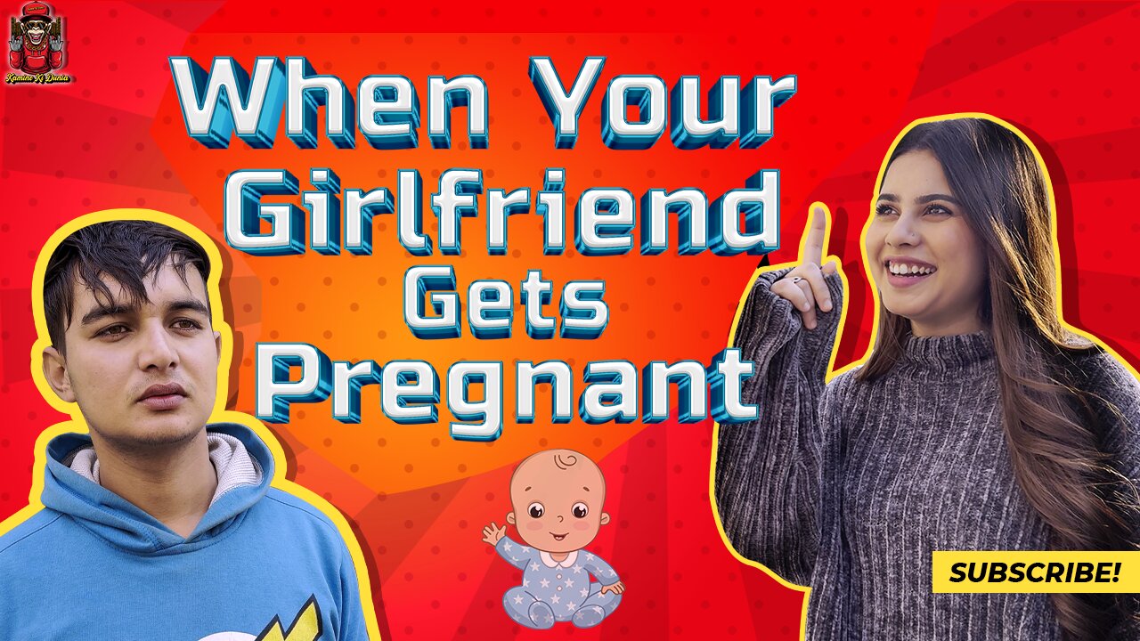 When Your Girlfriend Gets Pregnant | Kamino Ki Duniyal Himmanshi