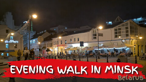 EVENING WALK THROUGH MINSK, BEALRUS - 29TH AUGUST 2020