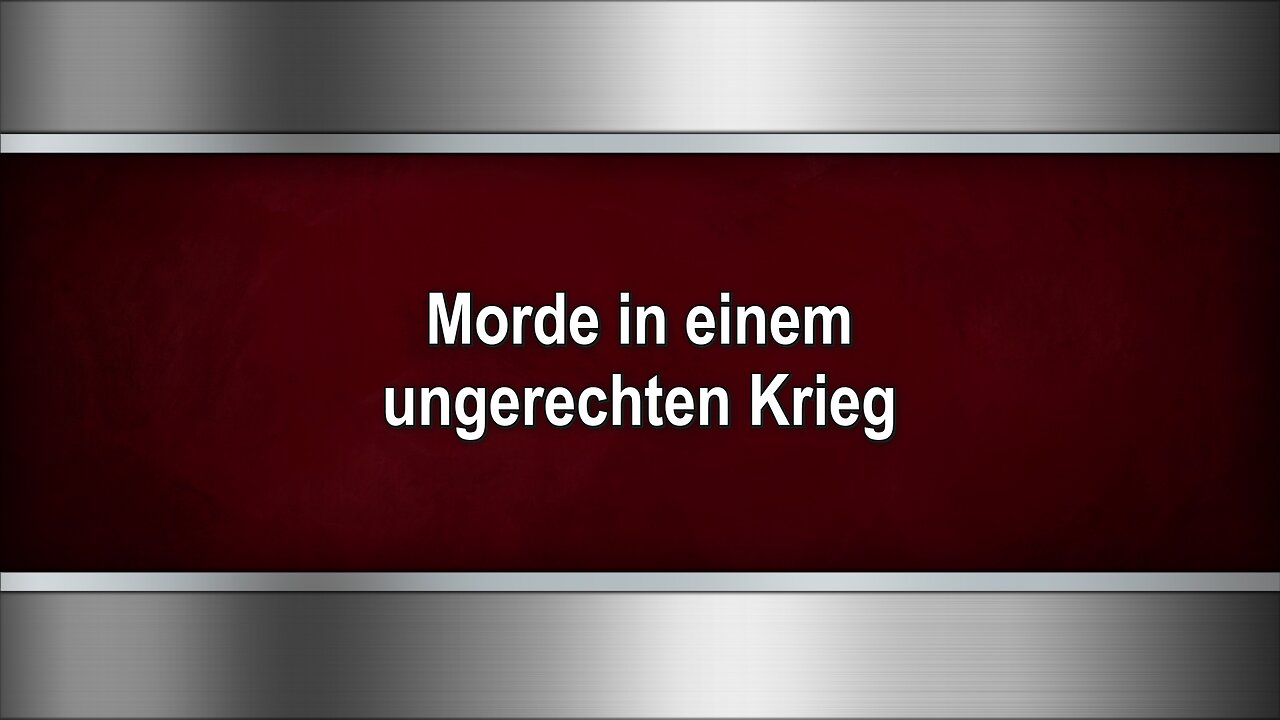 Morde in einem ungerechten Krieg