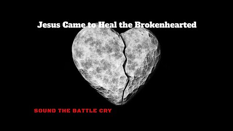 *TRUE Biblical Christian Found!* Jesus Came to Heal the Brokenhearted, not the Stonyhearted