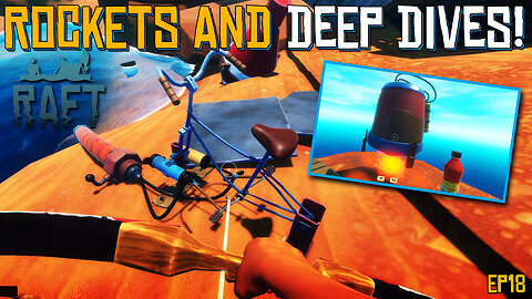 Rockets And Deep Sea Diving At Caravan | Raft | EP18