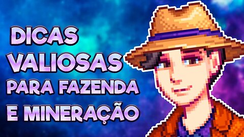STARDEW VALLEY DICAS NA FAZENDA E MINERAÇÃO