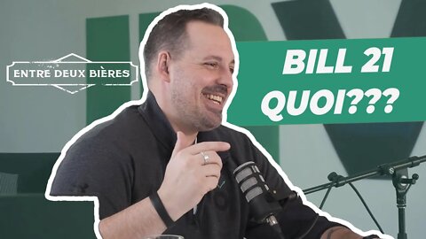 Entre deux bières 004 - Bill 21 quoi???