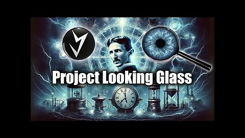 Robert Sepehr: What is the "Project Looking Glass" and Time Technology!