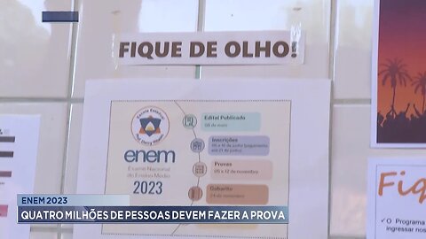 Enem 2023: Quatro milhões de pessoas devem fazer a prova.