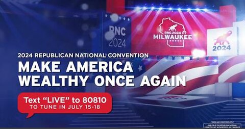 MAKE AMERICA WEALTHY ONCE AGAIN: Republican National Convention - NIGHT 1