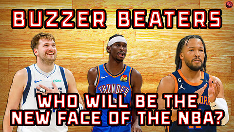 Who Will Be the New Face of the NBA? | Buzzer Beaters Clip