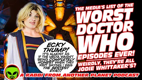 The Media List of the Worst Doctor Who Episodes Ever…All Starring Jodie Whittaker!!!