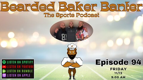 Bearded Baker Banter episode 94 November 15 2024