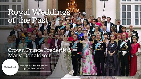 Royal Weddings of the Past - Crown Prince Frederik of Denmark and Mary Donaldson 2004