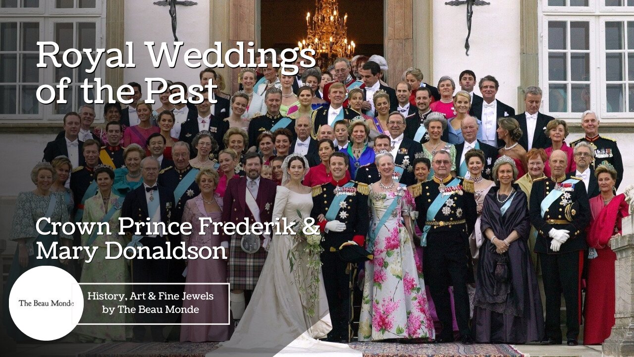 Royal Weddings of the Past - Crown Prince Frederik of Denmark and Mary Donaldson 2004