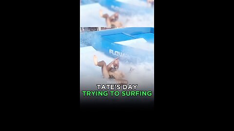 Tate Goes Surfing