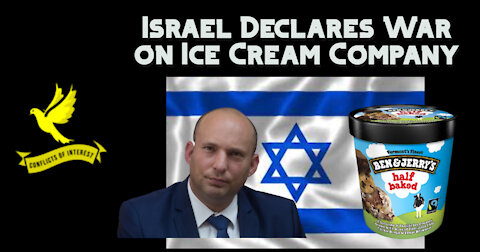 COI #142 CLIP: Israel Ramps Up Ice Cream War with “Maximum Pressure” Campaign