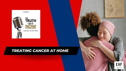 You Can Treat Cancer On Your Own - The Truth Starts Now