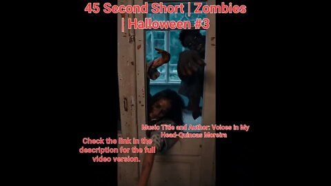 45 Second Short | Zombies |Halloween 2022 | Halloween Music #zombiesurvival #shorts #3