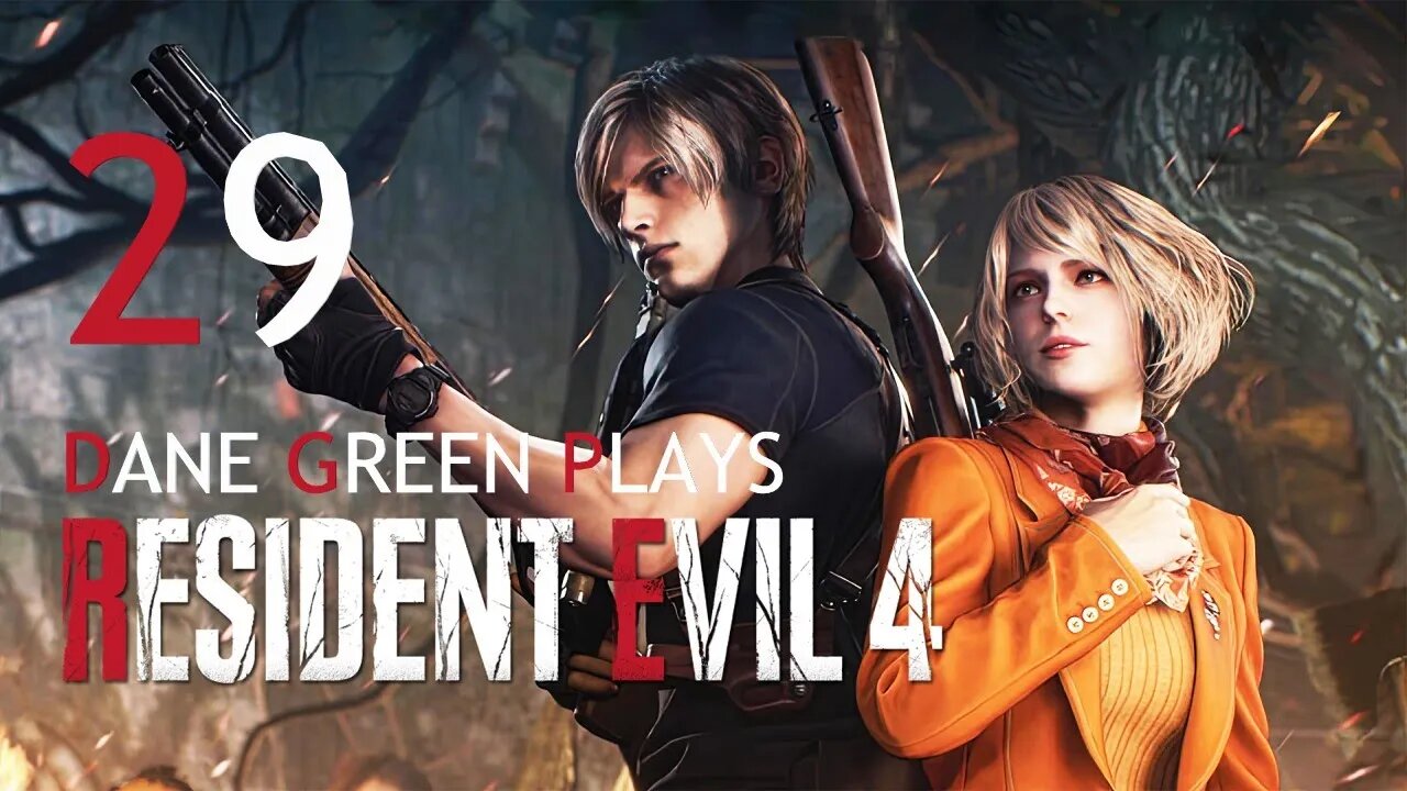 Dane Green Plays Resident Evil 4 Remake Part 29