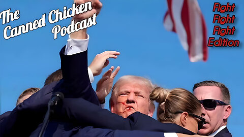 The Canned Chicken Podcast Live #8