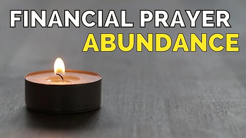 Minute Prayer. Financial Help Prayer. ABUNDANCE.
