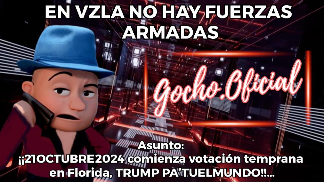 [20OCT2024] EN VZLA NO HAY FUERZAS ARMADAS [GOCHO.OFICIAL]