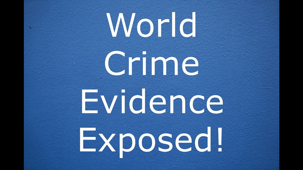 The Biggest Crime In World History Evidence Exposed And The Ones That Have Helped Make It Happen 2020 to 2022. SHARE THIS!