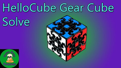 HelloCube Gear Cube Solve