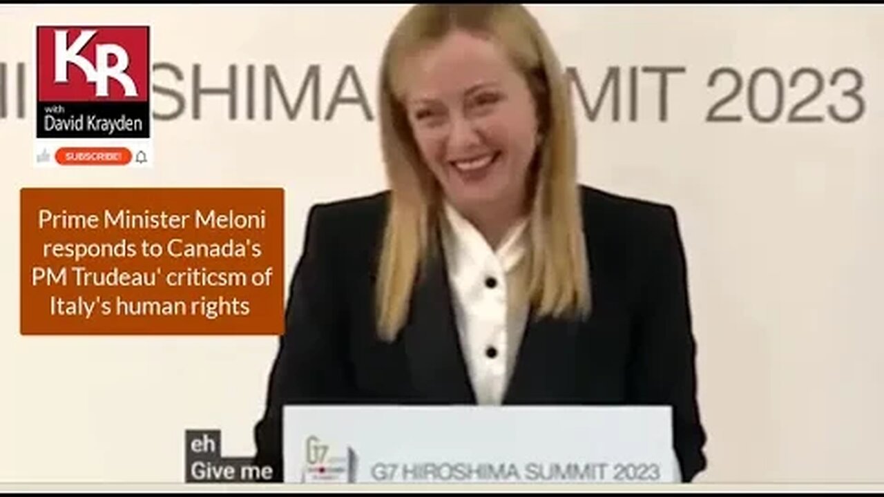Trudeau spreads misinformation at G7 "victim of fake news & propaganda" says Italy's Giorgia Meloni