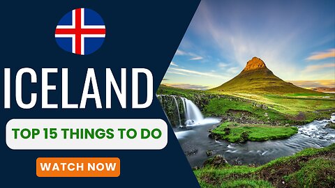 Iceland, Top 15 things to do.