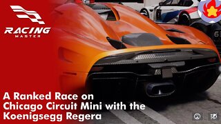 A Ranked Race on Chicago Circuit Mini with the Koenigsegg Regera | Racing Master