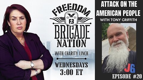 Freedom Brigade Nation - Attack on the American People w/Tony Griffith
