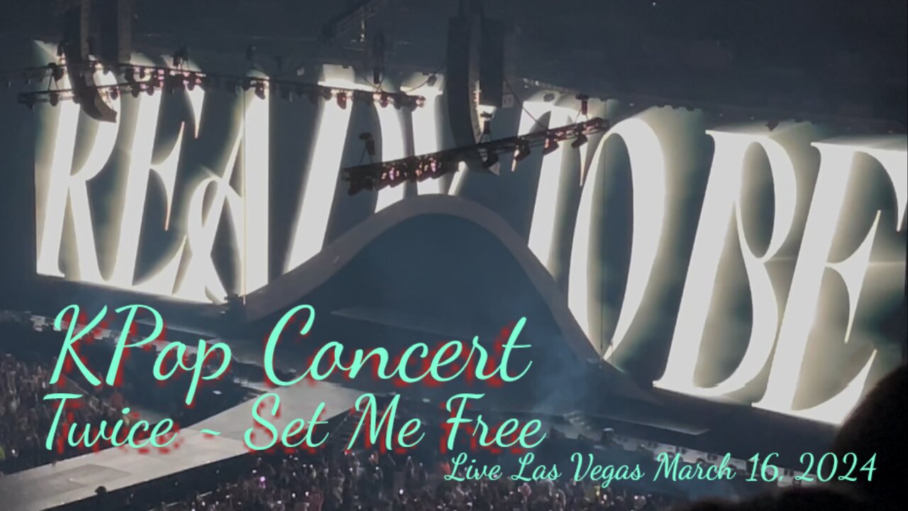 KPop Concert Twice ~ Set Me Free Live Las Vegas March 16, 2024