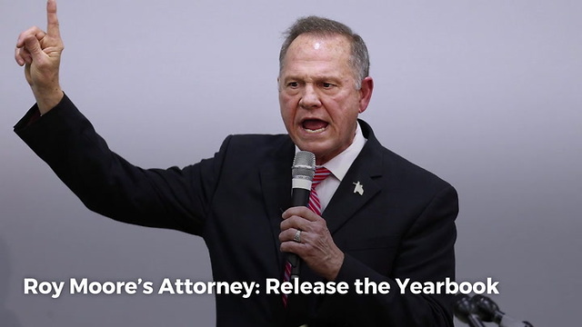 Roy Moore’s Attorney: Release The Yearbook