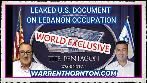 LEAKED U.S. DOCUMENT ON LEBANON OCCUPATION WORLD EXCLUSIVE WITH WARREN THORNTON PAUL BROOKER